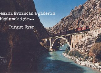 Alır Başımı Erzincan’a Giderim Seni Düşünmek İçin