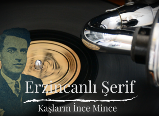 Erzincanlı Şerif – Kaşların İnce Mince