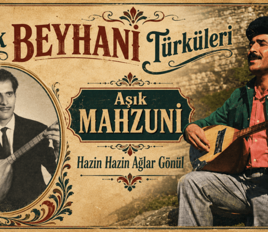 Aşık Beyhani Türküleri | Hazin Hazin Ağlar Gönül – Aşık Mahzuni Şerif